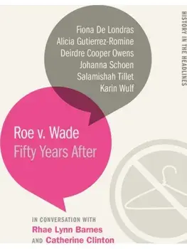 Roe v. Wade. Fifty Years After, Paperback/***