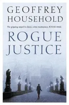 Rogue Justice, Paperback/Geoffrey Household