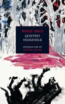 Rogue Male, Paperback/Geoffrey Household