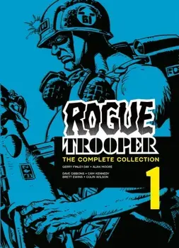 Rogue Trooper: The Complete Collection - Book 1, Paperback/Alan Moore