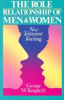 Role Relationship of Men & Women, Paperback/III Knight, George W.