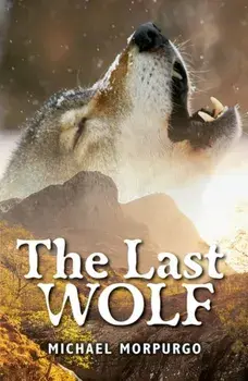 Rollercoasters: The Last Wolf. 1, Paperback/Michael Morpurgo