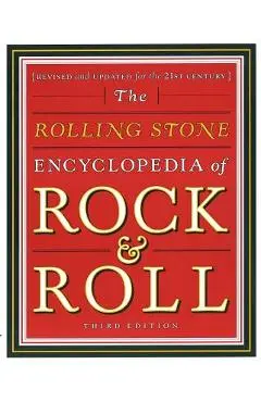 Rolling Stone Encyclopedia of Rock & Roll: Rolling Stone Encyclopedia of Rock & Roll - Editors Rolling Stone