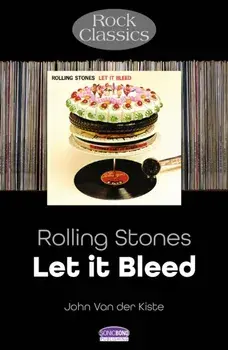 Rolling Stones: Let It Bleed. Rock Classics, Paperback/John Van der Kiste