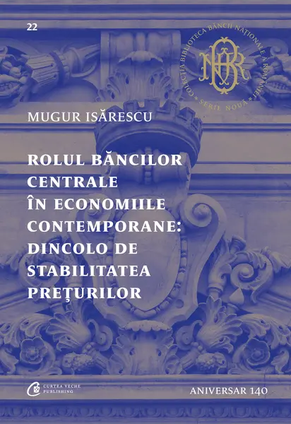 Rolul băncilor centrale în economiile contemporane: Dincolo de stabilitatea prețurilor