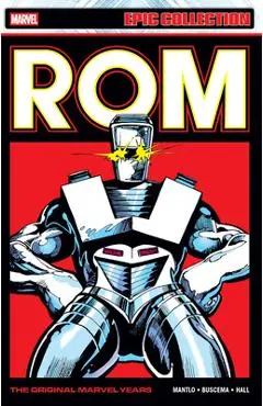 ROM Epic Collection: The Original Marvel Years Vol. 3 - Bill Mantlo