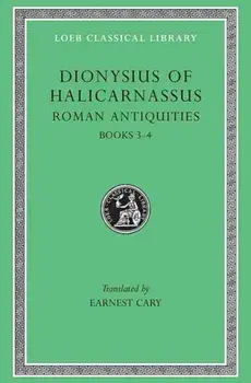Roman Antiquities, Hardback/Dionysius of Halicarnassus