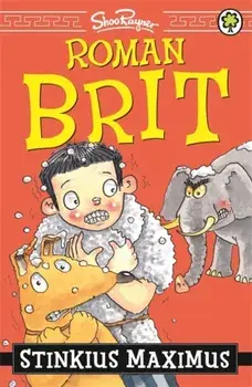 Roman Brit: Stinkius Maximus. Book 3, Paperback/Shoo Rayner
