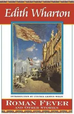 Roman Fever and Other Stories - Edith Wharton