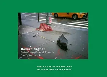 Roman Signer. Reisefotos / Travel Photos 1991- 2022, Paperback/***