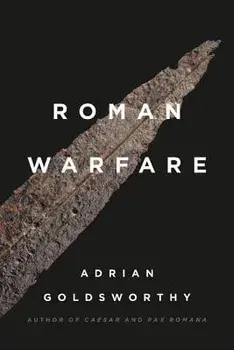 Roman Warfare, Paperback/Adrian Goldsworthy