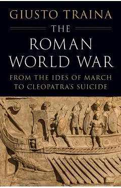 Roman World War - Giusto Traina