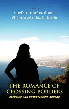 Romance of Crossing Borders. Studying and Volunteering Abroad, Hardback/***