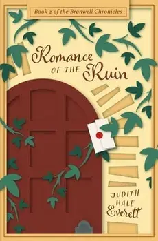 Romance of the Ruin, Paperback/Judith Hale H. Everett