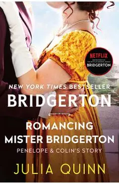Romancing Mister Bridgerton: Bridgerton - Julia Quinn