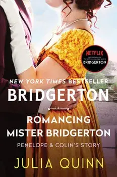 Romancing Mister Bridgerton: Bridgerton, Paperback/Julia Quinn