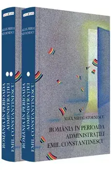 Romania in perioada administratiei Emil Constantinescu (29 noiembrie 1996 - 21 decembrie 2000) (carte cu defect minor)/Alex Mihai Stoenescu