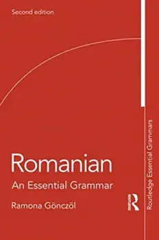 Romanian. An Essential Grammar, Paperback/Ramona Goenczoel