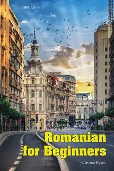 Romanian for Beginners, Paperback/Cristina Byrne