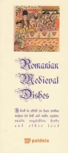 Romanian Medieval Dishes (ediţie specială)