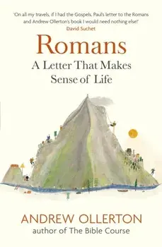 Romans. A Letter That Makes Sense of Life, Paperback/Andrew Ollerton