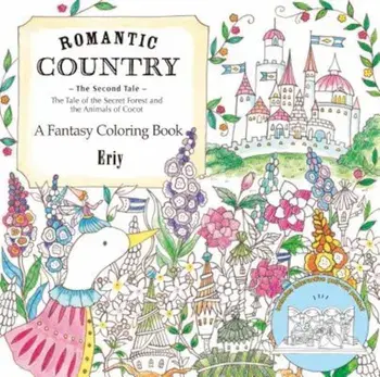 Romantic Country: The Second Tale: A Fantasy Coloring Book, Paperback/Eriy