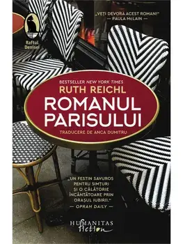 Romanul Parisului/Ruth Reichl