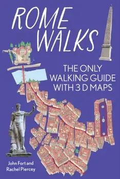 Rome On Foot City Guide - the best walks around Rome. The only walking guide with 3d maps, New ed, Paperback/***