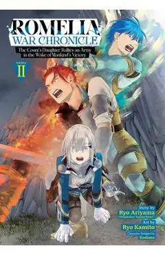 Romelia War Chronicle: The Count's Daughter Rallies an Army in the Wake of Mankind's Victory (Manga) Vol. 2 - Ryo Ariyama