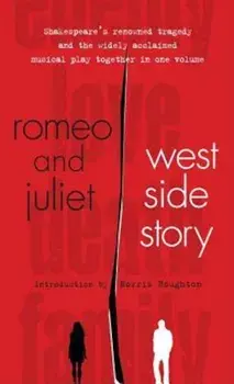 Romeo and Juliet and West Side Story, Paperback/Norris Houghton