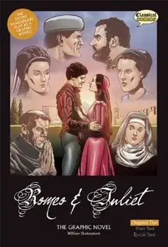 Romeo and Juliet the Graphic Novel: Original Text/William Shakespeare