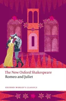 Romeo and Juliet. The New Oxford Shakespeare, Paperback/William Shakespeare