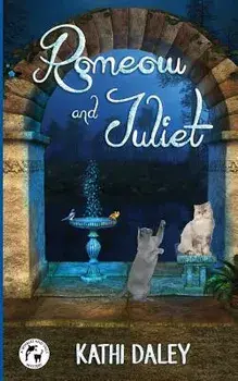 Romeow and Juliet, Paperback/Kathi Daley