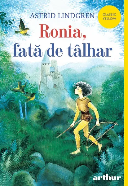 Ronia, fată de tâlhar | paperback - Astrid Lindgren