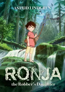 Ronja the Robber's Daughter Illustrated Edition, Paperback/Astrid Lindgren