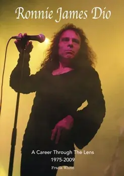 Ronnie James Dio - A Career Through The Lens 1975-2009, Paperback/Frank White