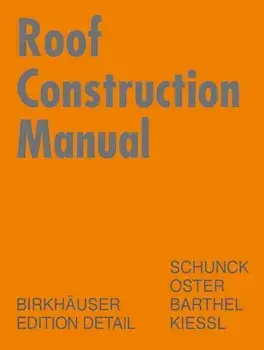 Roof Construction Manual. Pitched Roofs, Hardback/Kurt Kiessl