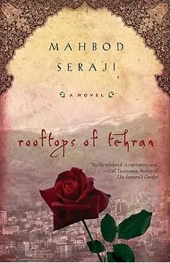Rooftops of Tehran - Mahbod Seraji