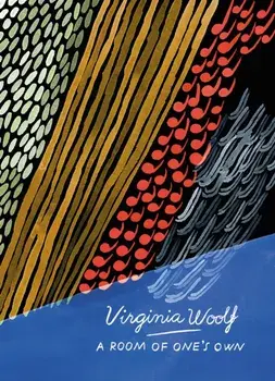 Room of One's Own and Three Guineas (Vintage Classics Woolf Series), Paperback/Virginia Woolf