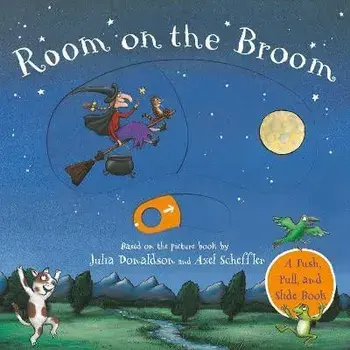 Room on the Broom Push-Pull-Slide, Board book/Julia Donaldson