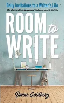 Room to Write: Daily Invitations to a Writer's Life, Paperback/Bonni Goldberg