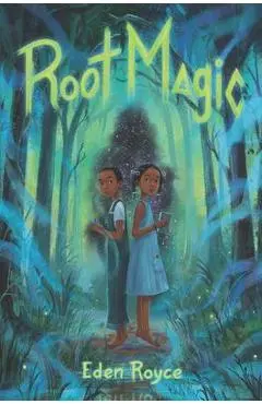 Root Magic - Eden Royce