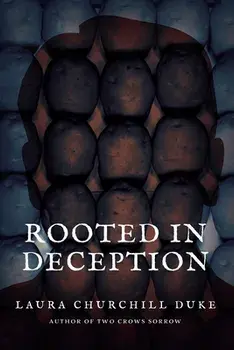 Rooted in Deception, Paperback/Laura Churchill Duke