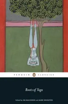 Roots of Yoga, Paperback/James Mallinson