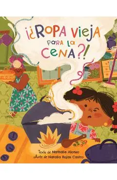 ¡¿Ropa Vieja Para La Cena?! - Nathalie Alonso