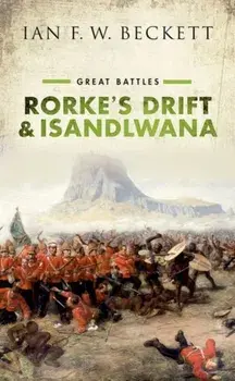 Rorke's Drift and Isandlwana. Great Battles, Paperback/***