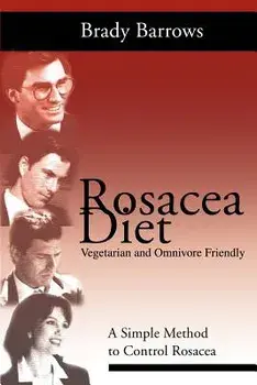 Rosacea Diet: A Simple Method to Control Rosacea, Paperback/Brady Barrows