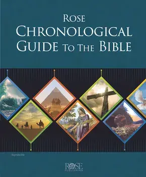 Rose Chronological Guide to the Bible, Hardcover/***