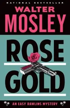 Rose Gold - Walter Mosley