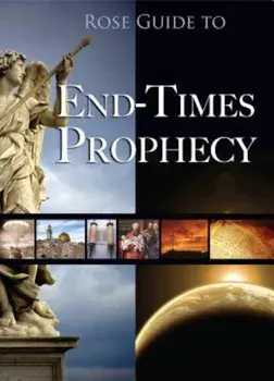 Rose Guide to End-Times Prophecy, Paperback/Timothy Paul Jones